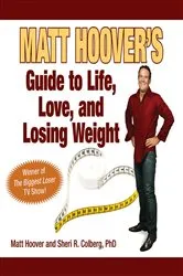 Book cover of Matt Hoover's Guide to Life, Love, and Losing Weight by Unknown