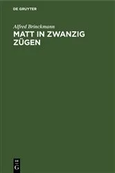 Book cover of Matt in zwanzig Zügen (2nd ed.) by Alfred Brinckmann