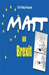 Book cover of Matt on Brexit by Matt Pritchett
