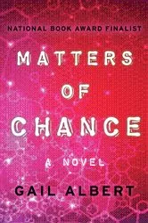 Book cover of Matters of Chance by Gail Albert