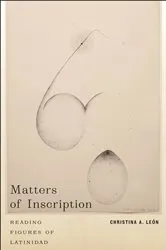 Book cover of Matters of Inscription by Christina A. León