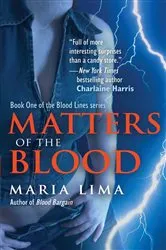 Book cover of Matters of the Blood by Maria Lima
