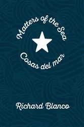 Book cover of Matters of the Sea / Cosas del mar by Richard Blanco