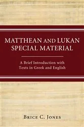 Book cover of Matthean and Lukan Special Material by Brice C. Jones
