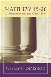 Book cover of Matthew 15–28 by Wesley G. Olmstead