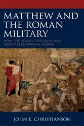 Book cover of Matthew and the Roman Military by John E. Christianson