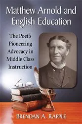 Book cover of Matthew Arnold and English Education by Brendan A. Rapple