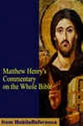 Book cover of Matthew Henry's Commentary on the Whole Bible by MobileReference