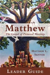 Book cover of Matthew Leader Guide by Matthew L. Skinner
