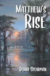 Book cover of Matthew's Rise by Debra Spearman
