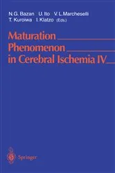Book cover of Maturation Phenomenon in Cerebral Ischemia IV by N.G.     . Bazan