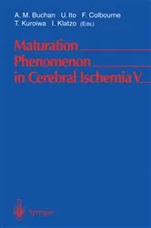 Book cover of Maturation Phenomenon in Cerebral Ischemia V by A.M. Buchan
