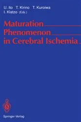 Book cover of Maturation Phenomenon in Cerebral Ischemia by U. Ito