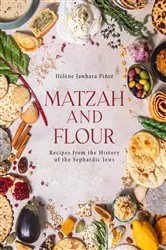 Book cover of Matzah and Flour by Hélène Jawhara Piñer