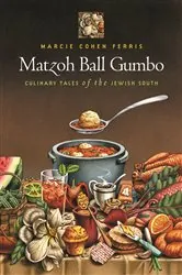Book cover of Matzoh Ball Gumbo by Marcie Cohen Ferris