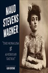Book cover of Maud Stevens Wagner by Alan Govenar