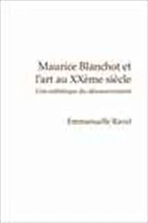 Book cover of Maurice Blanchot et l’art au XXème siècle by Emmanuelle Ravel