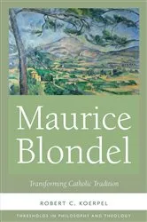Book cover of Maurice Blondel by Oliva Blanchette