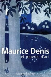 Book cover of Maurice Denis et œuvres d'art by Albert Kostenevitch