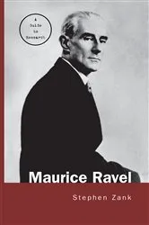 Book cover of Maurice Ravel by Stephen Zank