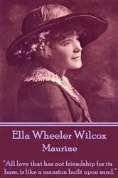 Book cover of Maurine by Ella Wheeler Wilcox