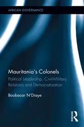 Book cover of Mauritania's Colonels by Boubacar N’Diaye