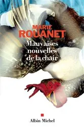 Book cover of Mauvaises nouvelles de la chair by Marie Rouanet