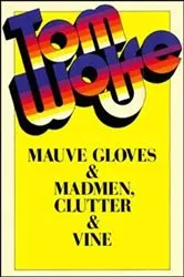 Book cover of Mauve Gloves & Madmen, Clutter & Vine by Unknown