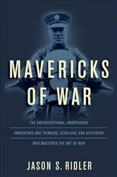Book cover of Mavericks of War by Jason Ridler