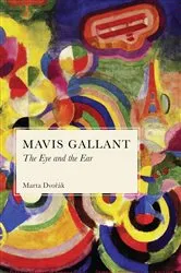 Book cover of Mavis Gallant by Marta Dvorak