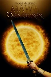 Book cover of Maw of the Devourer by Jacob Milkins