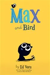 Book cover of Max and Bird by Ed Vere