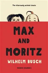 Book cover of Max and Moritz by Wilhelm Busch