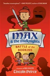 Book cover of Max and the Midknights: Battle of the Bodkins by Lincoln Peirce