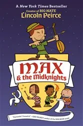 Book cover of Max and the Midknights by Lincoln Peirce
