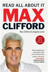 Book cover of Max Clifford: Read All About It by Angela Levin