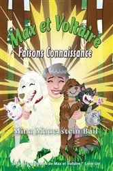 Book cover of Max et Voltaire Faisons Connaissance by Mina Mauerstein Bail