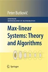 Book cover of Max-linear Systems: Theory and Algorithms by Peter Butkovič