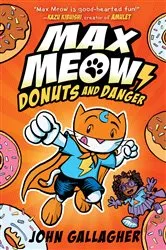 Book cover of Max Meow Book 2: Donuts and Danger by John Gallagher