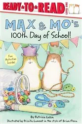 Book cover of Max & Mo's 100th Day of School! by Patricia Lakin