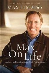 Book cover of Max On Life by Max Lucado