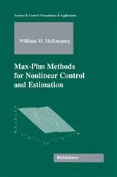 Book cover of Max-Plus Methods for Nonlinear Control and Estimation by William M. McEneaney