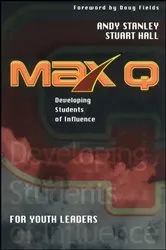Book cover of Max Q for Youth Leaders by Andy Stanley