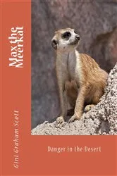 Book cover of Max the Meerkat by Gini Graham Scott
