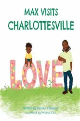 Book cover of Max Visits Charlottesville by Karima Freeman