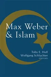 Book cover of Max Weber and Islam by Wolfgang Schluchter