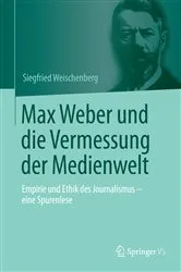 Book cover of Max Weber und die Vermessung der Medienwelt by Siegfried Weischenberg