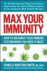 Book cover of Max Your Immunity by Pamela Wartian Smith