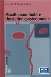 Book cover of Maxillomandibuläre Umstellungsosteotomien by Johannes-Franz Hönig