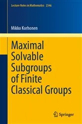 Book cover of Maximal Solvable Subgroups of Finite Classical Groups by Unknown